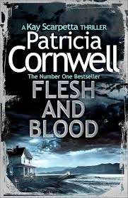 Flesh and Blood (Scarpetta) - Cornwell, Patricia