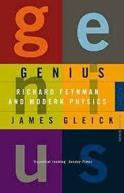 Genius - Richard Feynman and Modern Physics - Gleick, James