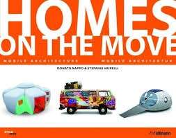 Homes On The Move: Mobile Architecture/Mobile Architektur (English/German Hardcover Edition)