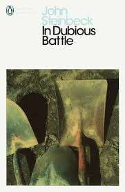 In Dubious Battle - Steinbeck, John