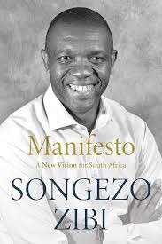 Manifesto: A New Vision for South Africa - Zibi, Songezo