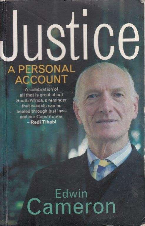 Justice: A Personal Account - Cameron, Edwin