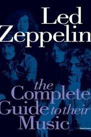 Led Zeppelin: The Complete Guide to Their Music - Lewis, Dave