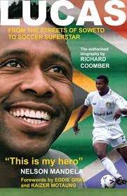 Lucas: From The Streets of Soweto to Soccer Superstar - Coomber, Richard