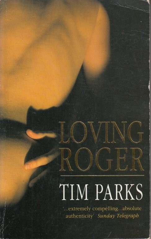 Loving Roger - Parks, Tim