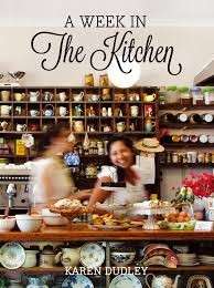 A Week in the Kitchen - Dudley, Karen