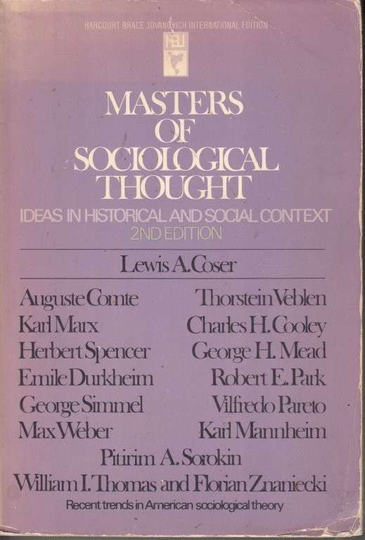 Masters of Sociological Thought: Ideas In Historical and Social Context - Coser, Lewis A.