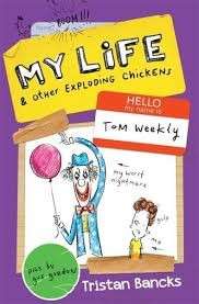 My Life & Other Exploding Chickens (Book 4) - Bancks, Tristan
