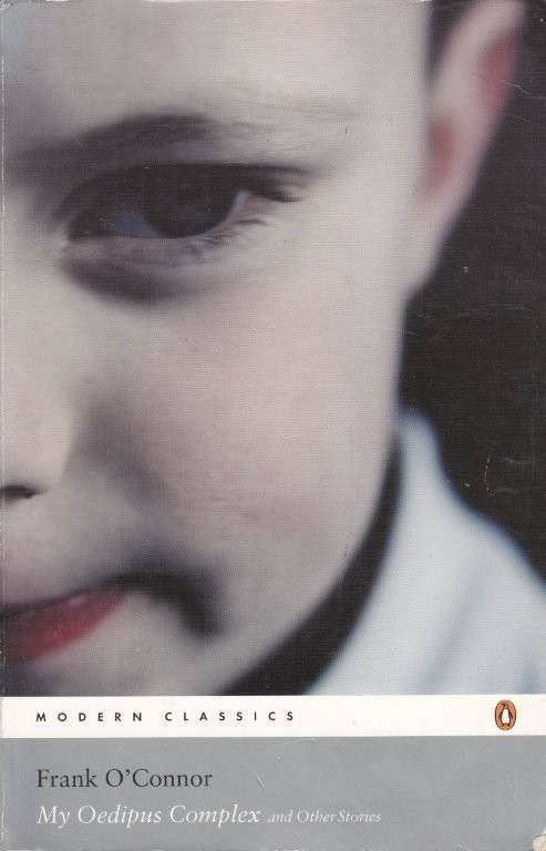 My Oedipus Complex and Other Stories - Connor, Frank