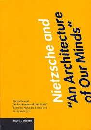 Nietzsche and 'An Architecture of Our Minds' - Kostka, Alexandre & Wohlfarth, Irving (eds)