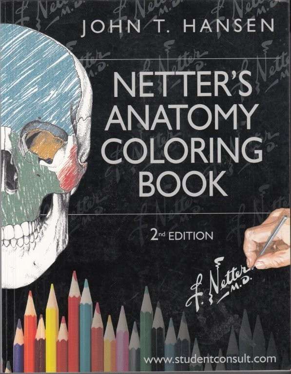 Netter's Anatomy Coloring Book - 2nd Edition - Hansen, John T.