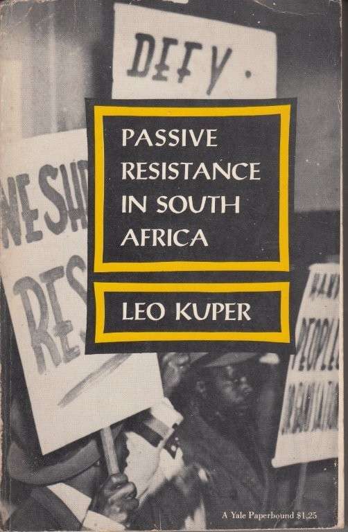 Passive Resistance in South Africa - Kuper, Leo