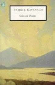 Patrick Kavanagh - Selected Poems - Kavanagh, Patrick