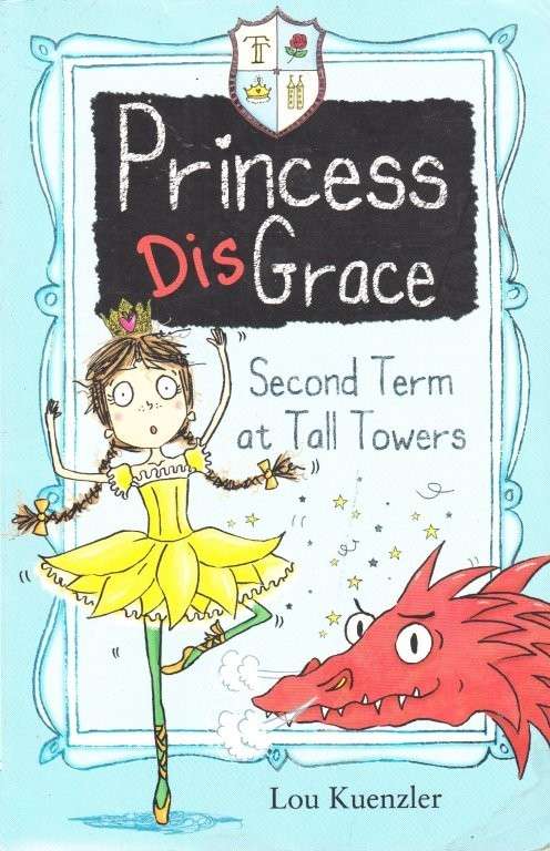 Second Term At Tall Towers (Princess Disgrace) - Kuenzler, Lou