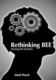 Rethinking BEE: Breaking the deadlock (Signed) - Peach, Mark