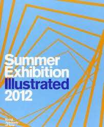 Royal Academy of Arts - Summer Exhibition Illustrated 2012 - Tess Jaray (ed)