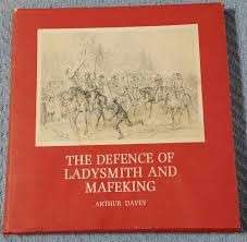 The Defence of Ladysmith and Mafeking (Brenthurst series) - Davey, Arthur