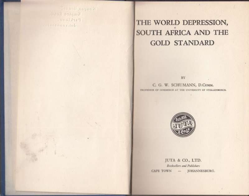 The World Depression, South Africa and the Gold Standard (Hardcover - Schumann, C. G. W.