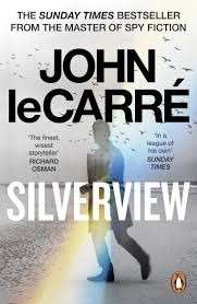Silverview - Le Carre, John