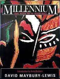 Millennium - Tribal Wisdom and the Modern World (Hardcover) - Maybury-Lewis, David