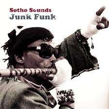 Sotho Sounds - Junk Funk (Audio CD) - Sotho Sounds