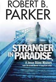Stranger in Paradise - Parker, Robert B.