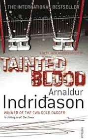 Tainted Blood - Indridason, Arnaldur
