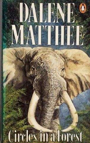 Circles In A Forest - Matthee, Dalene