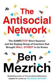 The Antisocial Network - Mezrich, Ben