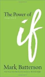 The Power of If: Excerpts From If - Batterson, Mark