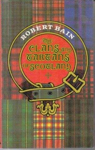 The Clans And Tartans Of Scotland - McIan, Robert Ronald
