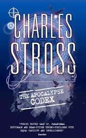 The Apocalypse Codex (The Laundry Files 4) - Stross, Charles