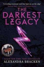 The Darkest Legacy (The Darkest Minds 4) - Bracken, Alexandra