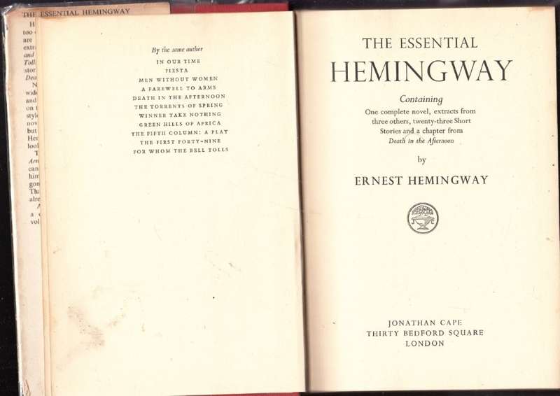 The Essential Hemingway (Girst Edition Hardcover) - Hemingway, Ernest
