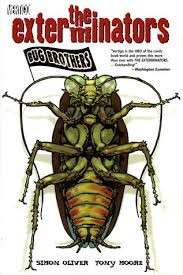 The Exterminators Vol. 1: Bug Brothers - Oliver, Simon & Moore, Tony