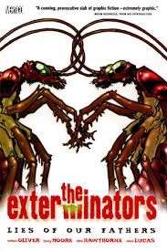 The Exterminators Vol. 3: Lies of Our Fathers - Oliver, Simon & Moore, Tony