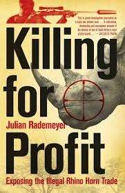 Killing For Profit - Rademeyer, Julian