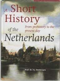 A Short History Of The Netherlands (Hardcover) - Rietbergen, P. J.