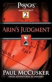 Arin's Judgment (Passages 2: Adventures in Odyssey) - McCusker, Paul