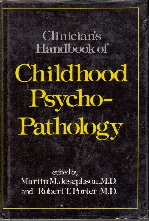 Clinician's Handbook of Childhood Psycho-Pathology (Hardcover)