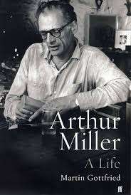 Arthur Miller: A Life (Hardcover) - Gottfried, Martin