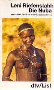Die Nuba. Menschen wie von einem anderen Stern (German) - Riefenstahl, Leni