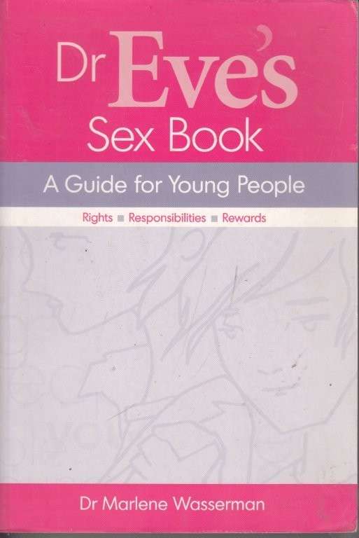 Dr Eve's Sex Book: A guide for Young People - Marlene Wasserman