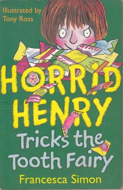 Horrid Henry and the Tooth Fairy - Simon, Francesca