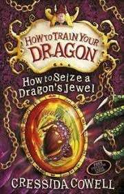 How to Seize a Dragon's Jewel (How to Train Your Dragon) - Cowell, Cressida