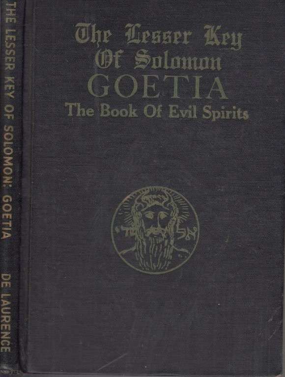 The Lesser Key of Solomon Goetia - The Book of Evil Spirits (1916, Hardcover) - de Laurence, L. W.