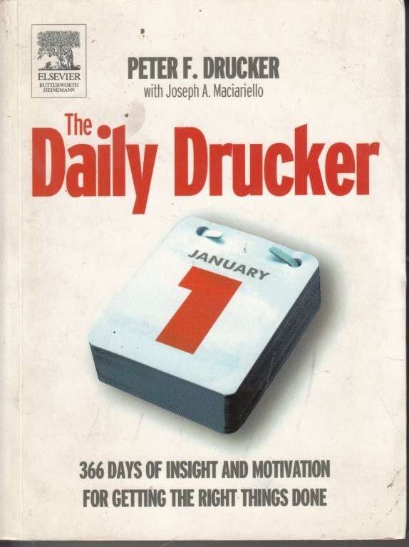 The Daily Drucker - Drucker, Peter F.