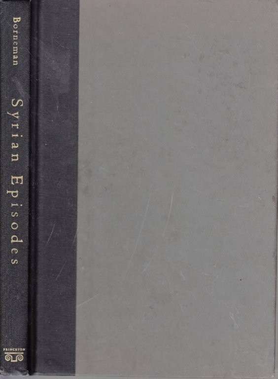 Syrian Episodes: Sons, Fathers, and an Anthropologist in Aleppo (Hardcover) - Borneman, John