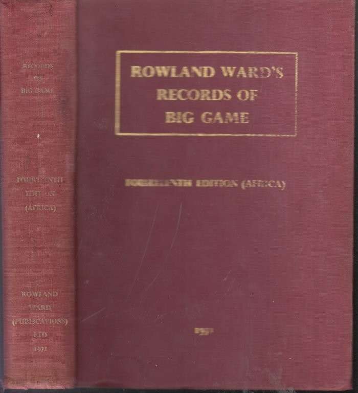Rowland Wards Records of Big Game XIV Edition (Africa) (Hardcover) - Best, Anthony A.