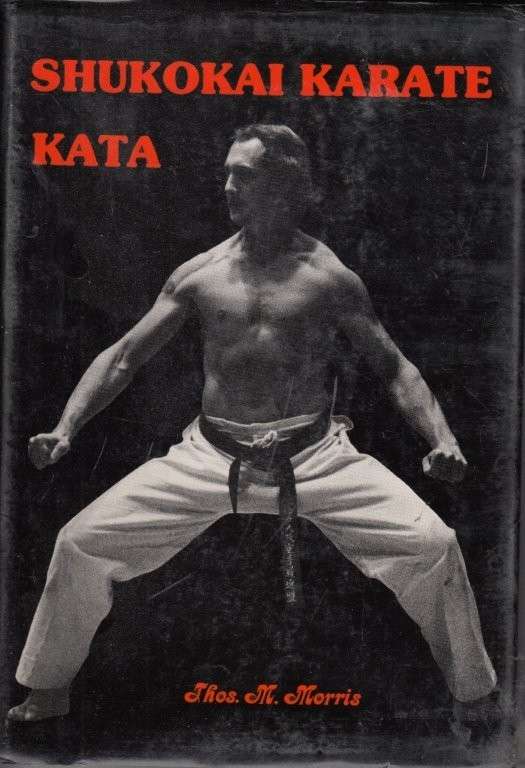 Shukokai Karate Kata (Hardcover) - Morris, Thomas